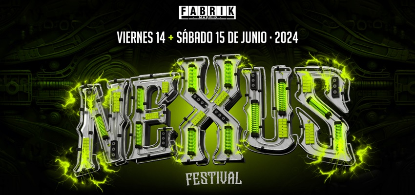 Entradas para Nexus Festival 2024 en Fabrik, Madrid 🔞🎵🔥